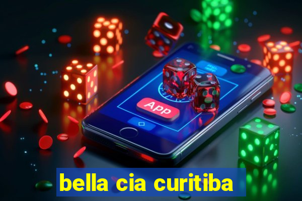 bella cia curitiba